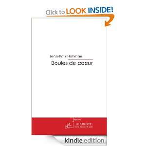 Boules de coeur (French Edition) Jean Paul Hohman  Kindle 