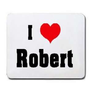  I Love/Heart Robert Mousepad