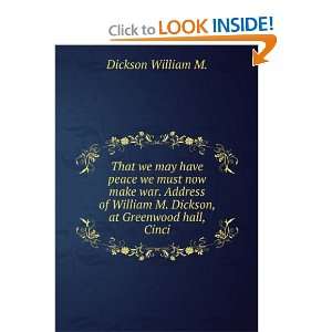   Dickson, at Greenwood hall, Cinci Dickson William M. Books