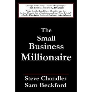 Image The Small Business Millionaire Steve Chandler,Sam Beckford