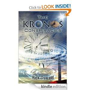 The Kronos Conspiracies Rick Oswald  Kindle Store