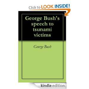 George Bushs speech to tsunami victims George Bush, Presidential 