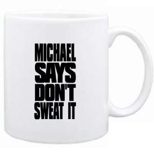    Mug White Michael says dont sweat Urbans