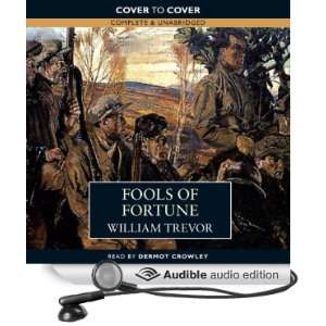  Fools of Fortune (Audible Audio Edition) William Trevor 