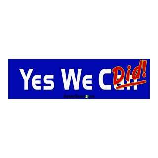   We Can   2008 Election Bumper Stickers (Large 14x4 inches) Automotive