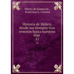   nuestros dias . 11 Francisco G. Cosmes Niceto de Zamacois  Books