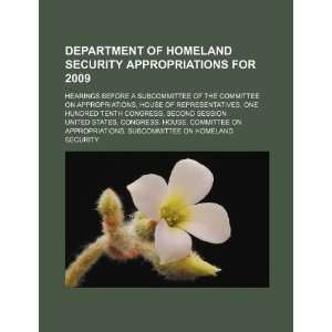  Security appropriations for 2009 hearings before a subcommittee 