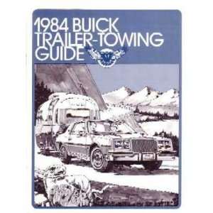  1984 BUICK Trailer Towing Guide Sales Brochure Book 