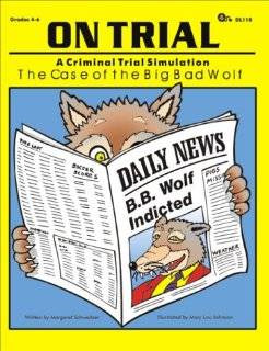 On Trial   A Criminal Trial Simulation of the Big Bad Wolf