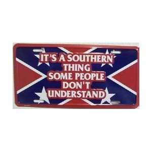  Its a Southern Thing License Plate Plates Tag Tags auto 