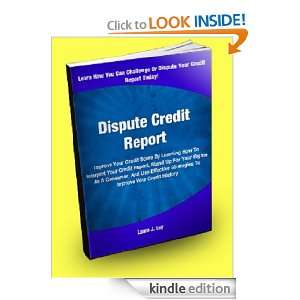Dispute Credit Report; Improve Your Credit Score By Learning How To 