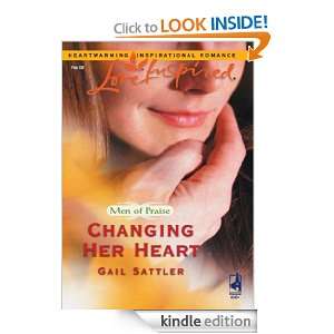 Changing Her Heart Gail Sattler  Kindle Store