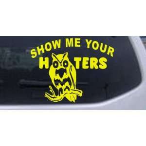 Yellow 30in X 23.2in    Show me Your Hooters Funny Car Window Wall 