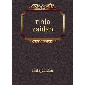  rihla zaidan rihla_zaidan Books