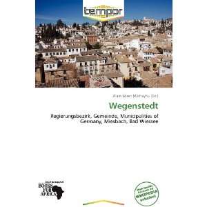  Wegenstedt (9786138676126) Alain Sören Mikhayhu Books