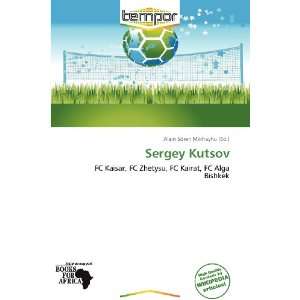    Sergey Kutsov (9786139342983) Alain Sören Mikhayhu Books