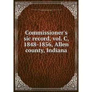 sic record, vol. C, 1848 1856, Allen county, Indiana Barbara J,Allen 
