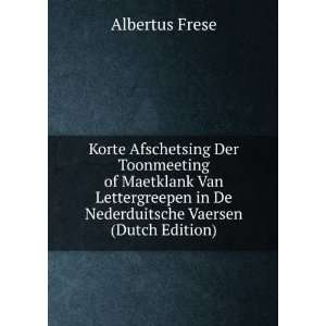   in De Nederduitsche Vaersen (Dutch Edition) Albertus Frese Books