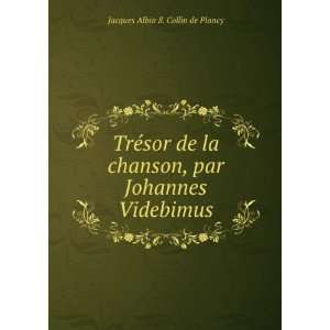   Videbimus Jacques Albin S. Collin de Plancy  Books