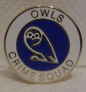 SHEFFIELD WEDNESDAY OCS OWLS CRIME SQUAD CASUALS HOOLIGAN ULTRA BADGE 