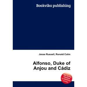   Alfonso, Duke of Anjou and CÃ¡diz Ronald Cohn Jesse Russell Books