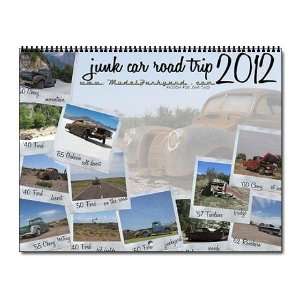  Junk Car Road Trip   2012 Calendar   Junkyard Art Hobbies 