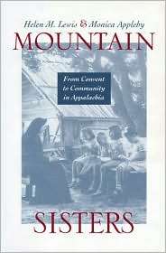 Mountain Sisters From Convent to Community in Appalachia, (0813190908 