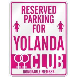   RESERVED PARKING FOR YOLANDA 