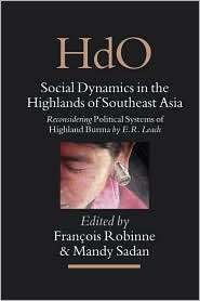 Social Dynamics in the Highlands of Southeast Asia Reconsidering 