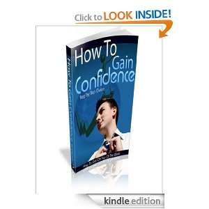 How To Gain Confidence Anonymous  Kindle Store