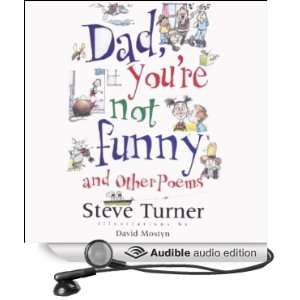 Dad, Youre Not Funny and Other Poems [Unabridged] [Audible Audio 