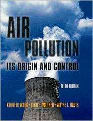 Air Pollution Its Origin and Control, (0673994163), Kenneth Wark 