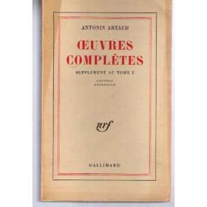    Oeuvres complètes supplement au tome 1 Antonin Artaud Books