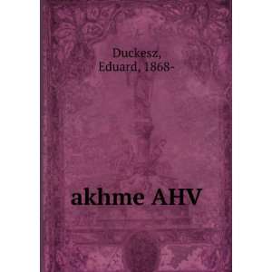  akhme AHV Eduard, 1868  Duckesz Books