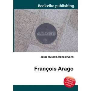  FranÃ§ois Arago Ronald Cohn Jesse Russell Books