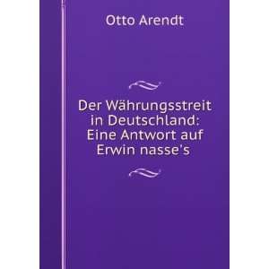   in Deutschland Eine Antwort auf Erwin nasses . Otto Arendt Books