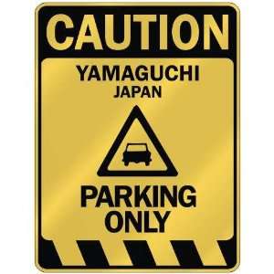   CAUTION YAMAGUCHI PARKING ONLY  PARKING SIGN JAPAN