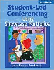 Student Led Conferencing Using Showcase Portfolios, (1412906075 