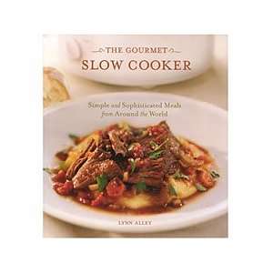  Alford, Jeffrey & Duguid, Naomi The Gourmet Slow Cooker 