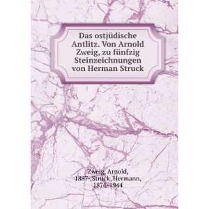   Herman Struck Arnold, 1887 ,Struck, Hermann, 1876 1944 Zweig Books
