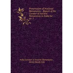    . Report of the Curator of Ancient Monuments in India for . no. 1