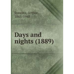   and nights (1889) (9781275152885) Arthur, 1865 1945 Symons Books