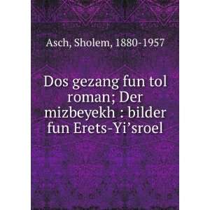   fun Erets YiÊ¼sroel Sholem, 1880 1957 Asch  Books