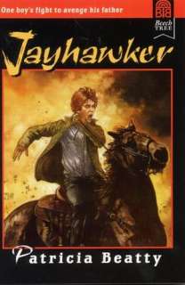    Jayhawker by Patricia Beatty, HarperCollins Publishers  Paperback
