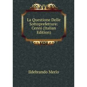  La Questione Delle Sottoprefetture Cenni (Italian Edition 