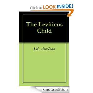 The Leviticus Child J.K. Athelstan  Kindle Store