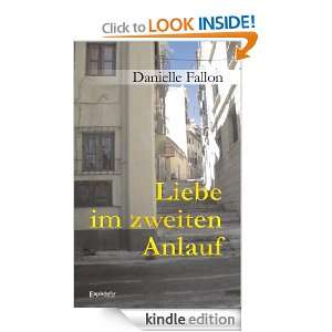 Liebe im zweiten Anlauf (German Edition) Danielle Fallon  