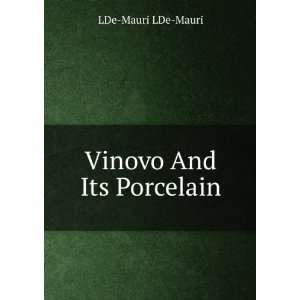  Vinovo And Its Porcelain LDe Mauri LDe Mauri Books