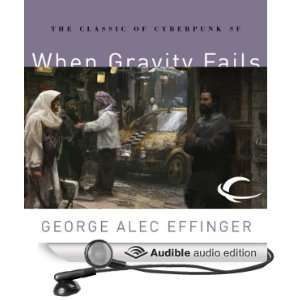 When Gravity Fails Marid Audran Trilogy, Book 1 (Audible 