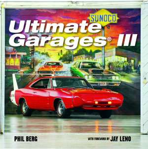 Ultimate Garages III Phil Berg